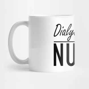 Dialysis Nurse Mug